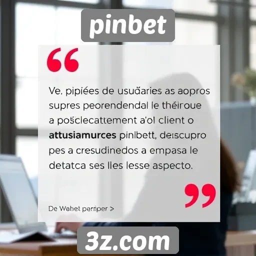Opiniões de usuários sobre o atendimento ao cliente pinbet
